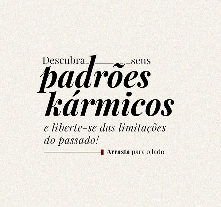 Descubra seus Padrões Kármicos e liberte-se das limitações do passado!